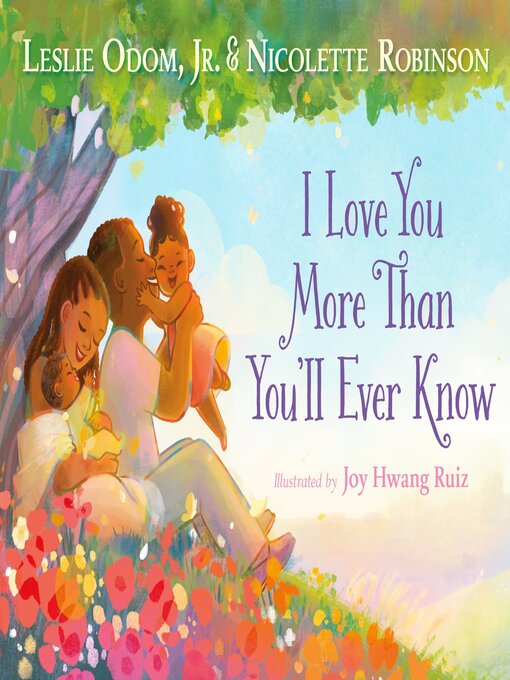 Title details for I Love You More Than You'll Ever Know by Leslie Odom, Jr. - Available